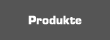 Produkte